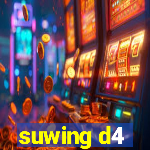 suwing d4