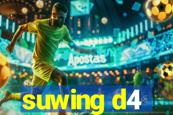 suwing d4