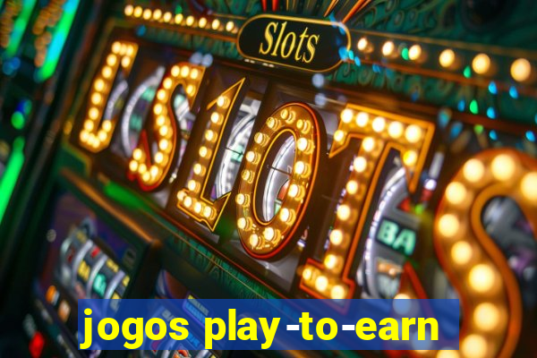 jogos play-to-earn