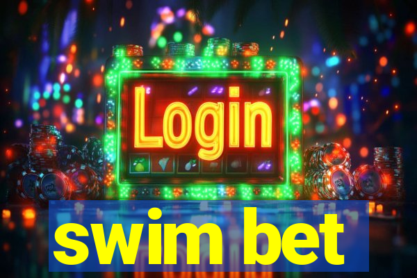 swim bet