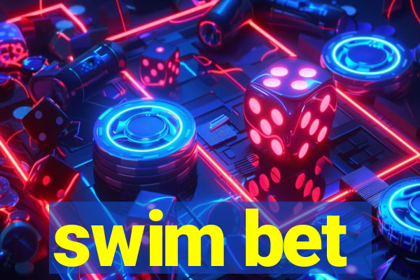 swim bet