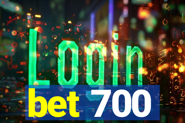 bet 700