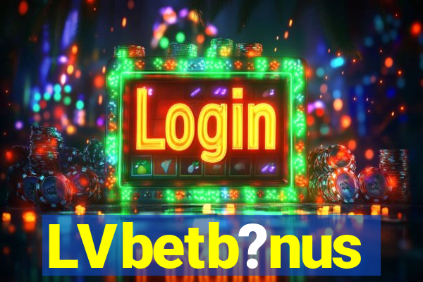 LVbetb?nus