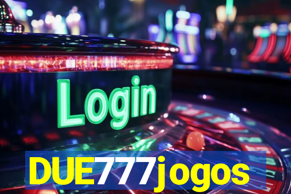 DUE777jogos