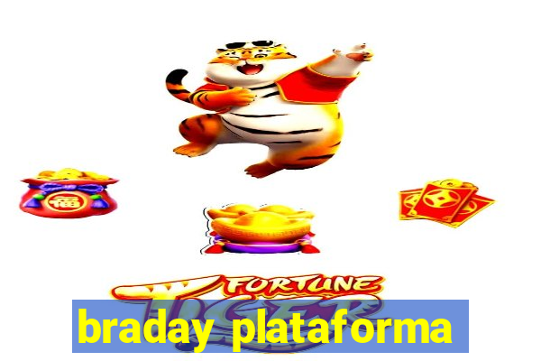 braday plataforma