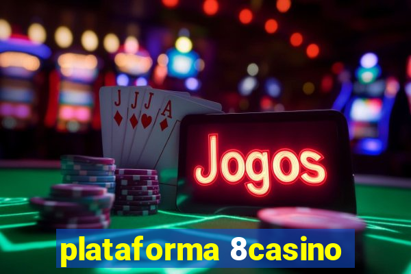 plataforma 8casino