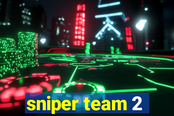 sniper team 2