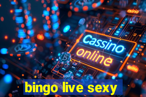 bingo live sexy