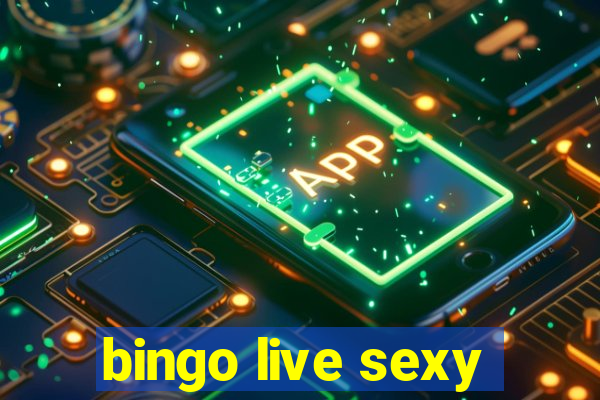 bingo live sexy