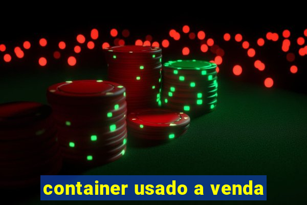 container usado a venda