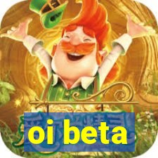 oi beta