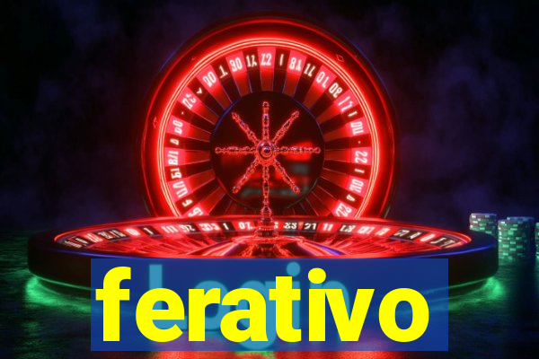 ferativo