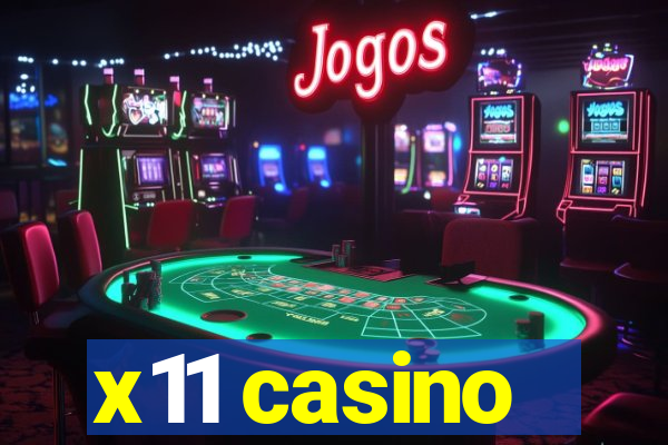 x11 casino