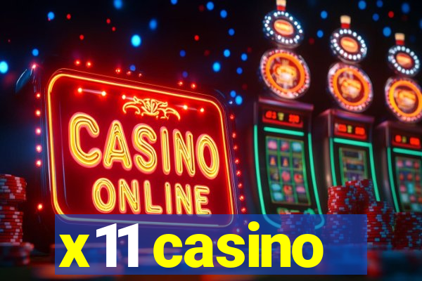 x11 casino