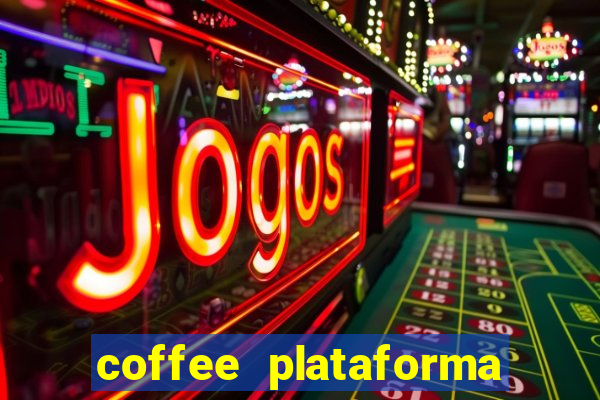 coffee plataforma de jogos