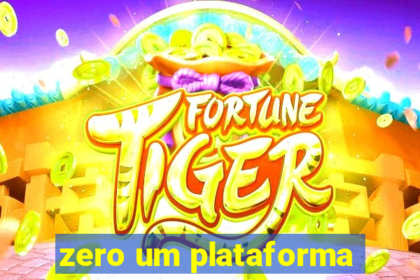 zero um plataforma