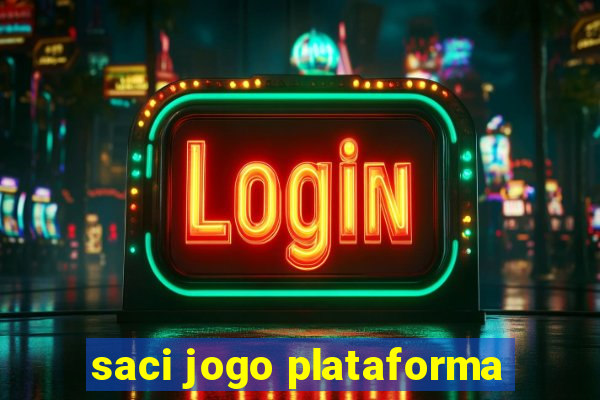 saci jogo plataforma