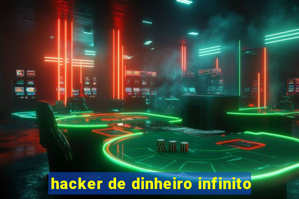 hacker de dinheiro infinito