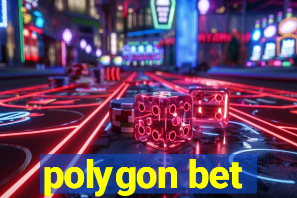 polygon bet