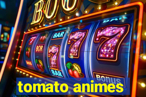 tomato animes