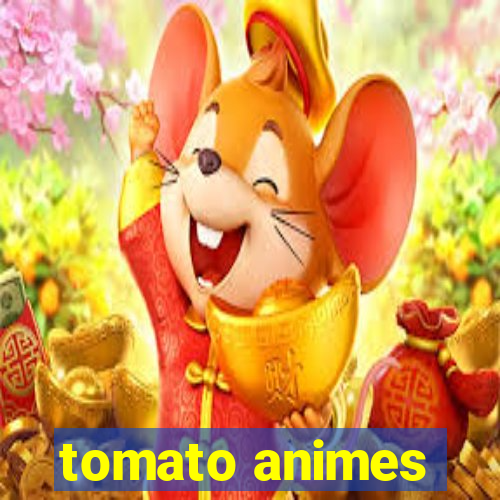 tomato animes