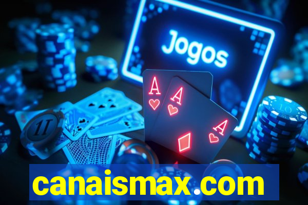 canaismax.com