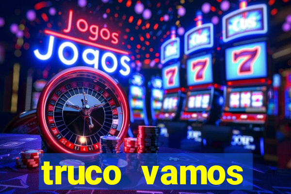 truco vamos download pc