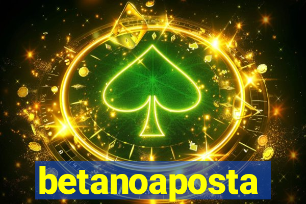 betanoaposta