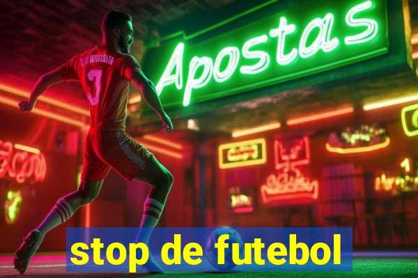 stop de futebol