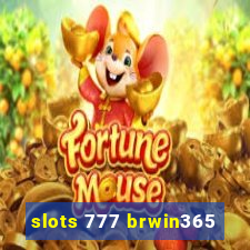 slots 777 brwin365