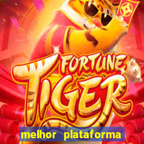 melhor plataforma para ganhar dinheiro no fortune tiger