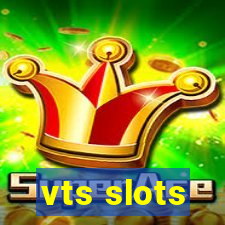 vts slots