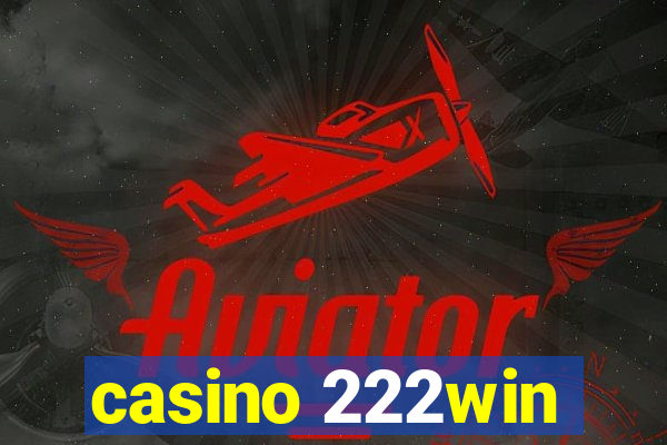 casino 222win