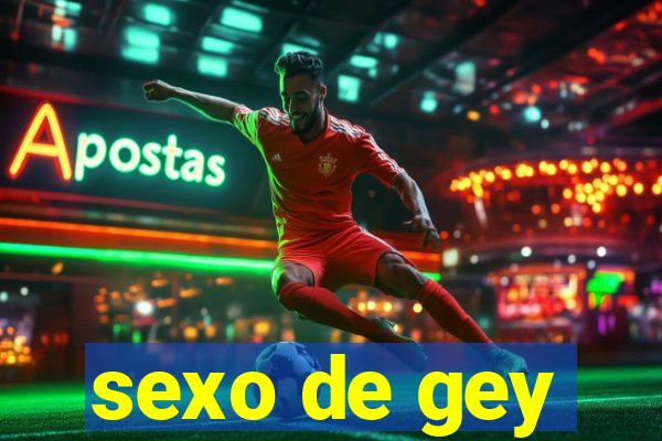 sexo de gey