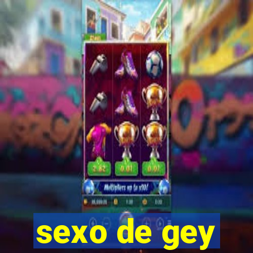 sexo de gey