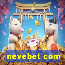 nevebet com