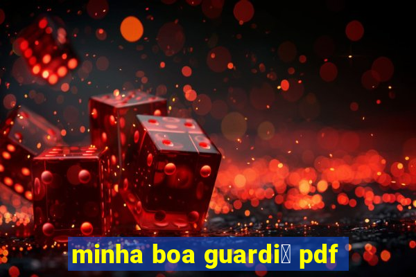 minha boa guardi鑼 pdf