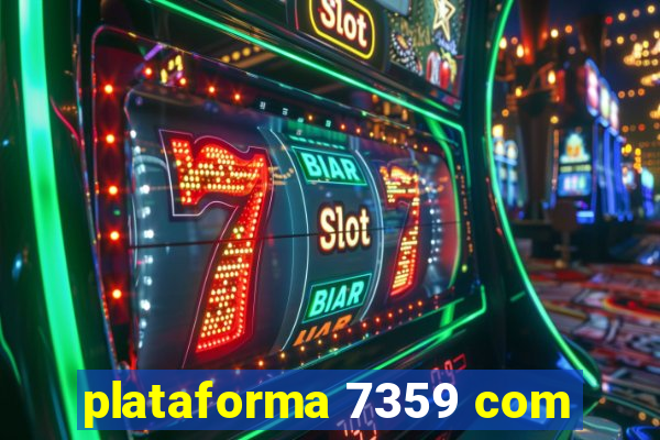 plataforma 7359 com