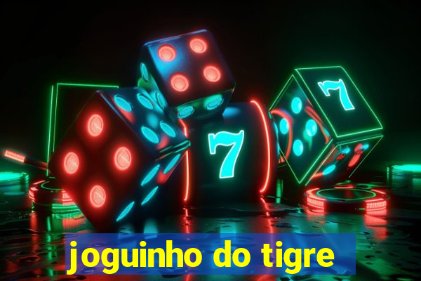 joguinho do tigre