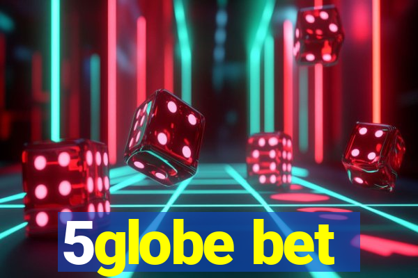 5globe bet