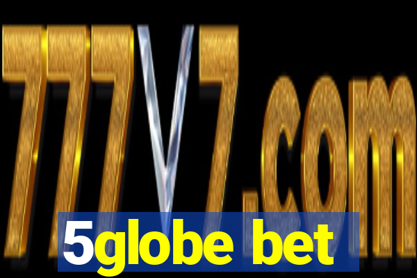 5globe bet