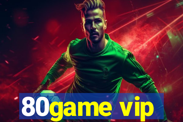 80game vip