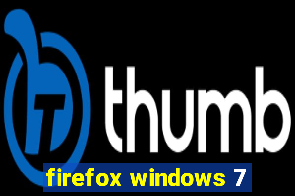 firefox windows 7