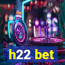 h22 bet