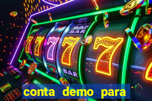 conta demo para jogar fortune tiger