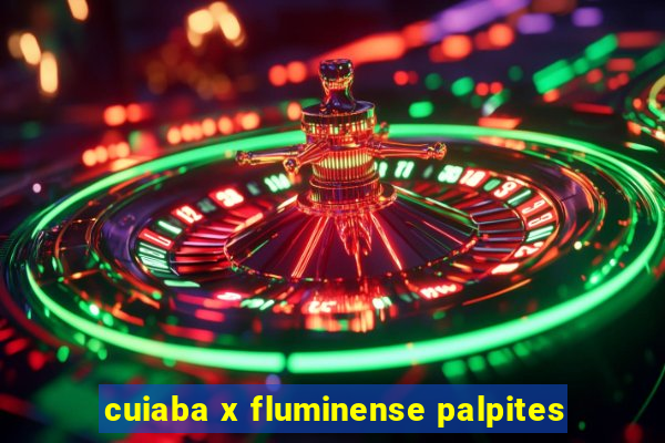 cuiaba x fluminense palpites