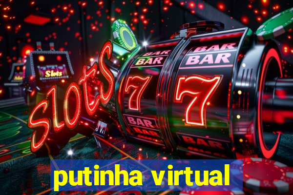 putinha virtual