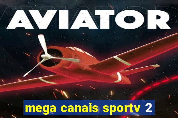 mega canais sportv 2