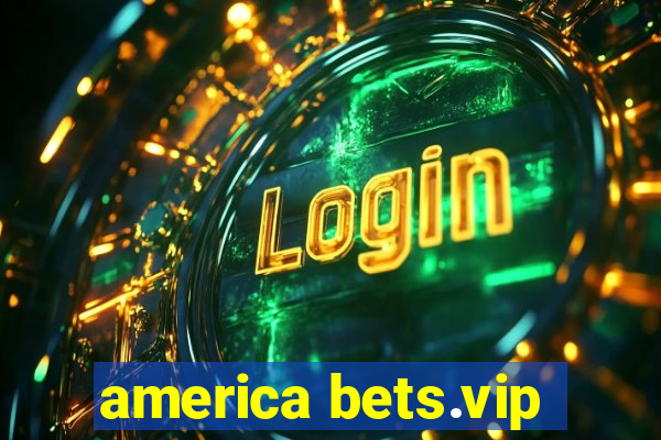 america bets.vip