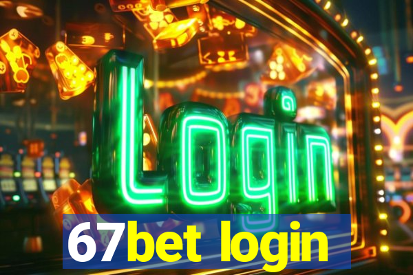 67bet login